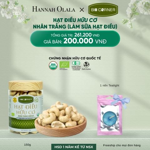  DEAL 9: 1 HỘP HẠT ĐIỀU HỮU CƠ (150G) (VỊ TÙY CHỌN) 