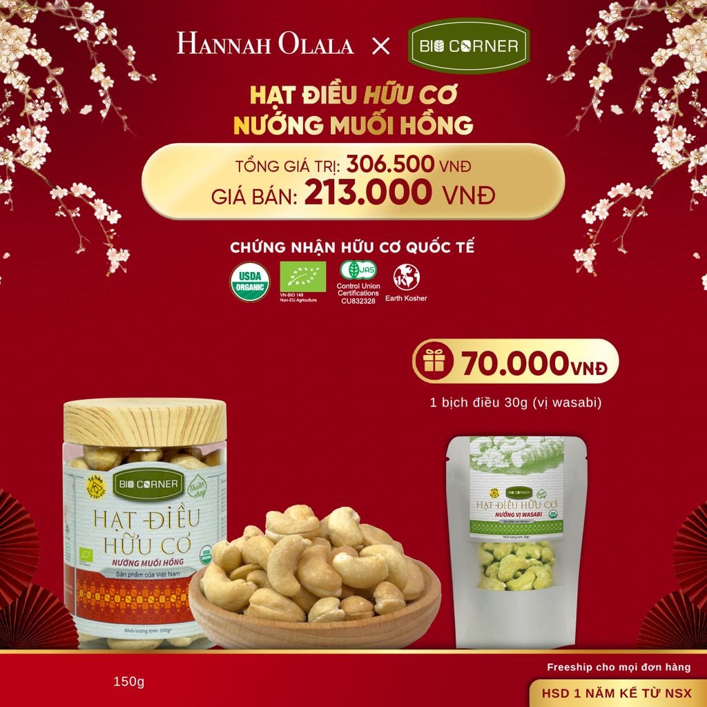  DEAL 9: 1 HỘP HẠT ĐIỀU HỮU CƠ (150G) (VỊ TÙY CHỌN) 