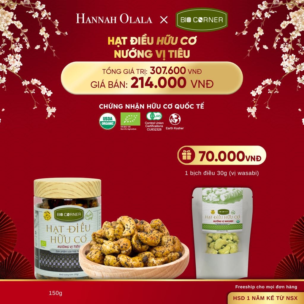  DEAL 9: 1 HỘP HẠT ĐIỀU HỮU CƠ (150G) (VỊ TÙY CHỌN) 