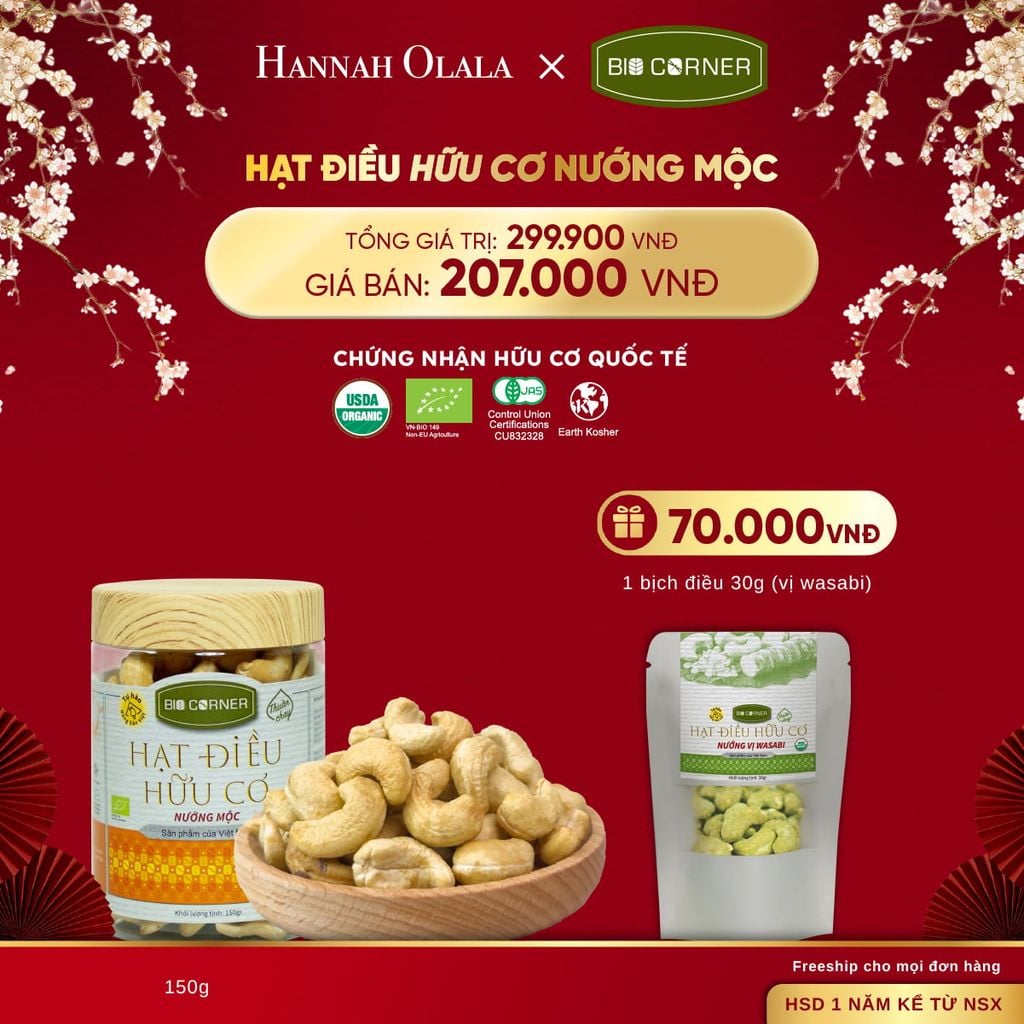  DEAL 9: 1 HỘP HẠT ĐIỀU HỮU CƠ (150G) (VỊ TÙY CHỌN) 