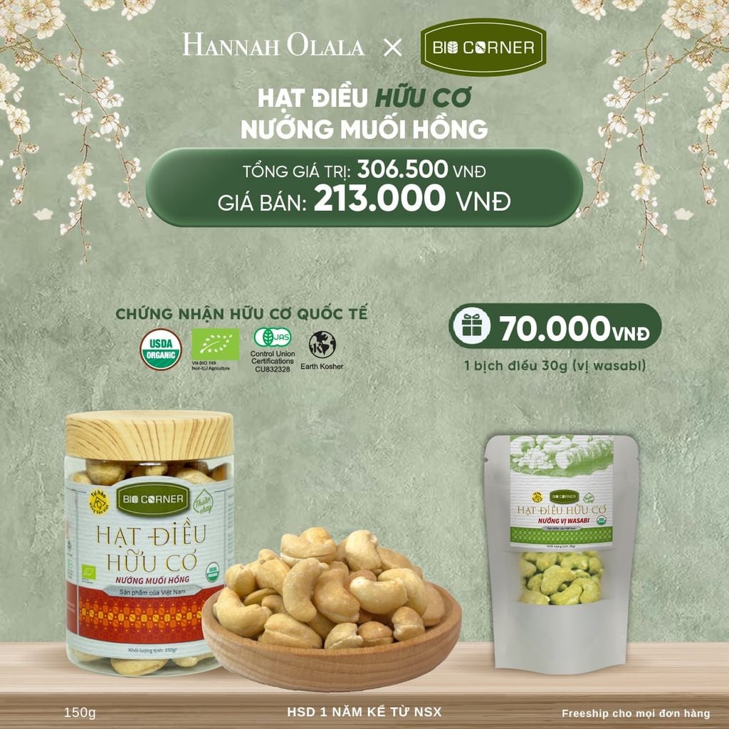  DEAL 9: 1 HỘP HẠT ĐIỀU HỮU CƠ (150G) (VỊ TÙY CHỌN) 