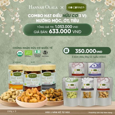  DEAL 2: COMBO HẠT ĐIỀU HỮU CƠ 3 VỊ - NƯỚNG MỘC, ỚT, TIÊU 