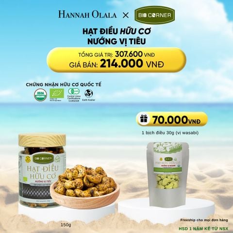  DEAL 9: 1 HỘP HẠT ĐIỀU HỮU CƠ (150G) (VỊ TÙY CHỌN) 