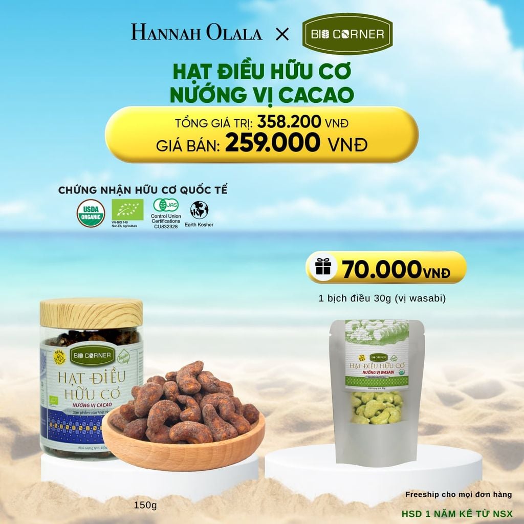  A1585_DEAL 9: 1 HỘP HẠT ĐIỀU HỮU CƠ (150G) (VỊ TÙY CHỌN) 
