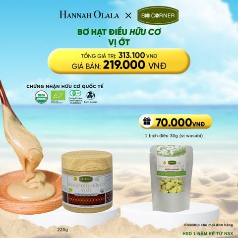  DEAL 10: 1 HỘP BƠ HẠT ĐIỀU HỮU CƠ (220G) (VỊ TÙY CHỌN) 