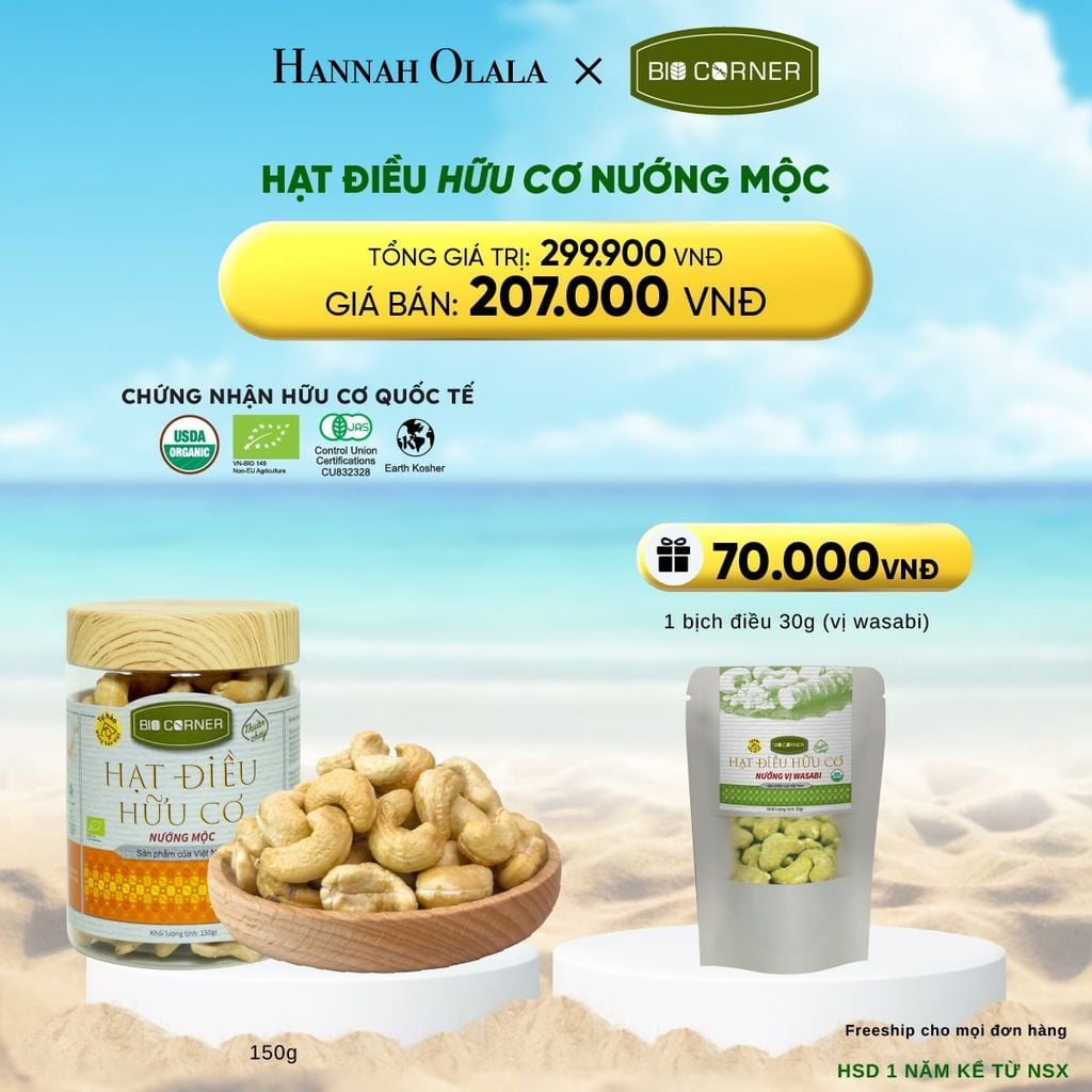  DEAL 9: 1 HỘP HẠT ĐIỀU HỮU CƠ (150G) (VỊ TÙY CHỌN) 