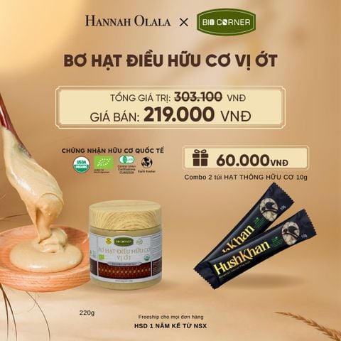  BƠ HẠT ĐIỀU HỮU CƠ (220G) TẶNG COMBO 2 TÚI HẠT THÔNG HỮU CƠ 10G - E129 