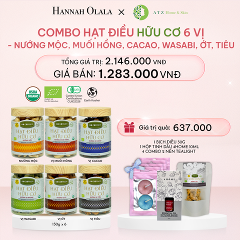 E1012_DEAL 1: COMBO HẠT ĐIỀU HỮU CƠ 6 VỊ - NƯỚNG MỘC, MUỐI HỒNG, CACAO, WASABI, ỚT, TIÊU 