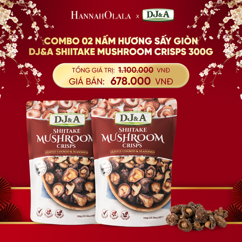  DEAL 2: COMBO 02 NẤM HƯƠNG SẤY GIÒN DJ&A SHIITAKE MUSHROOM CRISPS 300G 