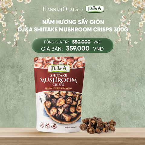  DEAL 1: NẤM HƯƠNG SẤY GIÒN DJ&A SHIITAKE MUSHROOM CRISPS 300G 