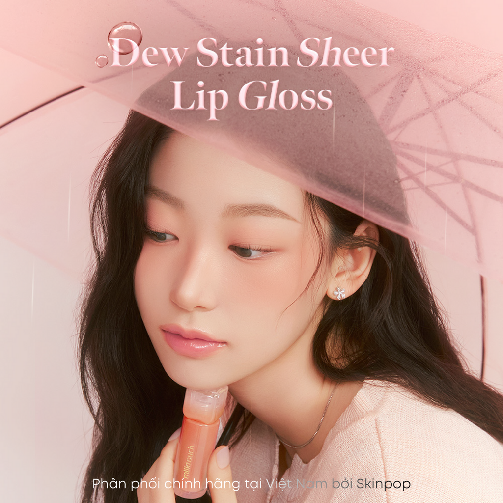  D254_DEAL 12 - SON BÓNG CÓ MÀU MILKTOUCH DEW STAIN SHEER LIP GLOSS 4G 