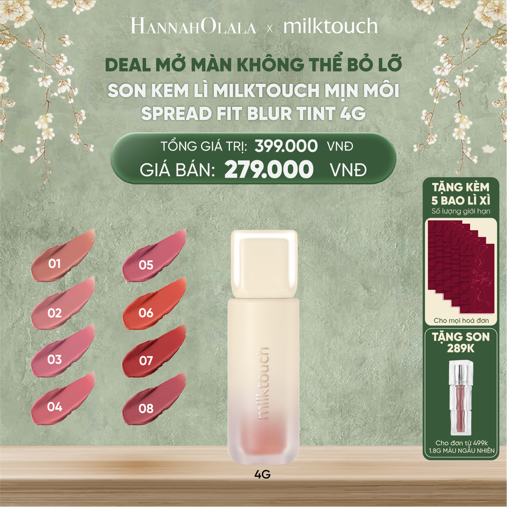  D238_DEAL 10 - SON KEM LÌ MILKTOUCH MỊN MÔI SPREAD FIT BLUR TINT 4G 