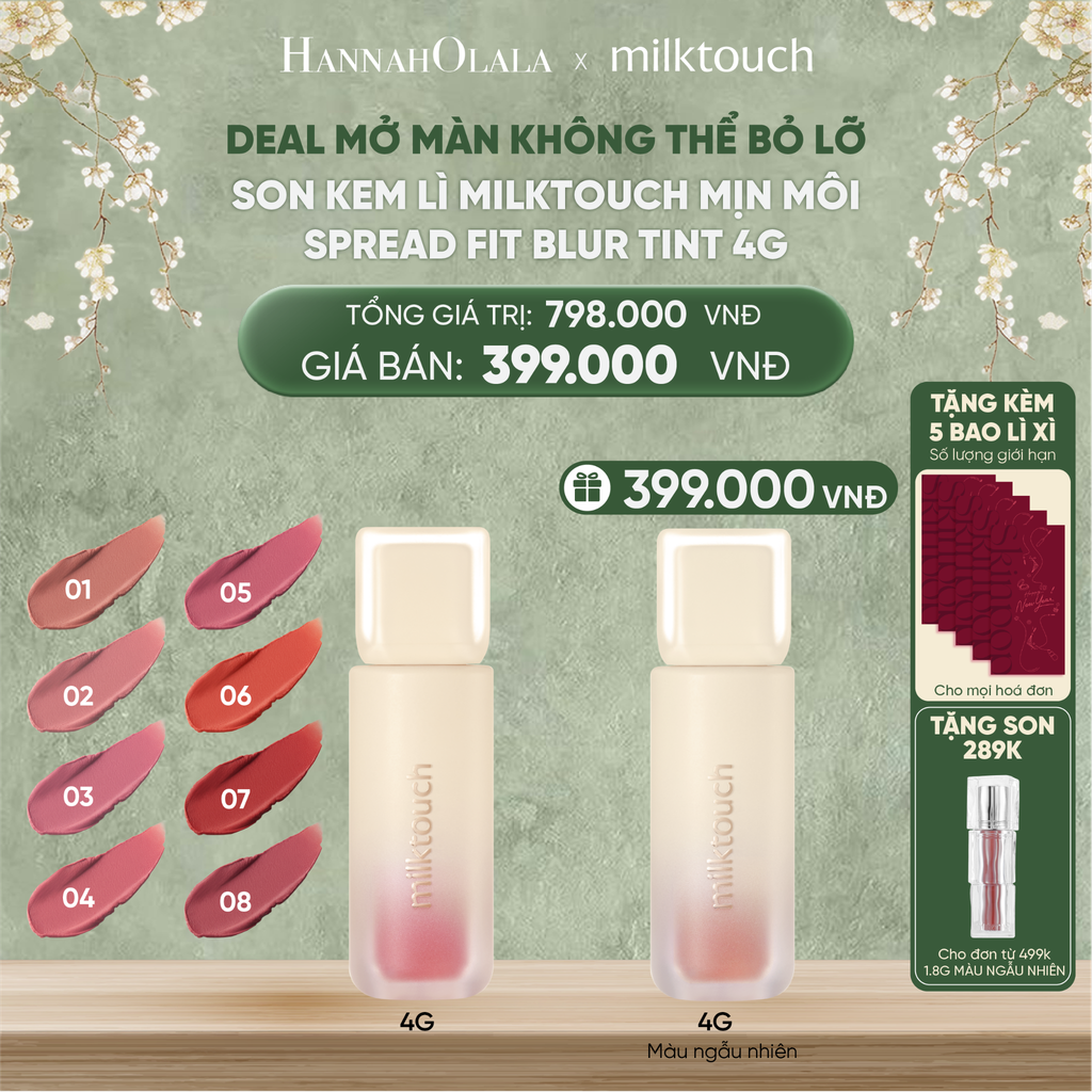  D246_DEAL 11 - SON KEM LÌ MILKTOUCH MỊN MÔI SPREAD FIT BLUR TINT 4G 