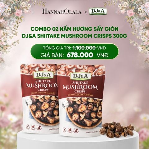  DEAL 2: COMBO 02 NẤM HƯƠNG SẤY GIÒN DJ&A SHIITAKE MUSHROOM CRISPS 300G 