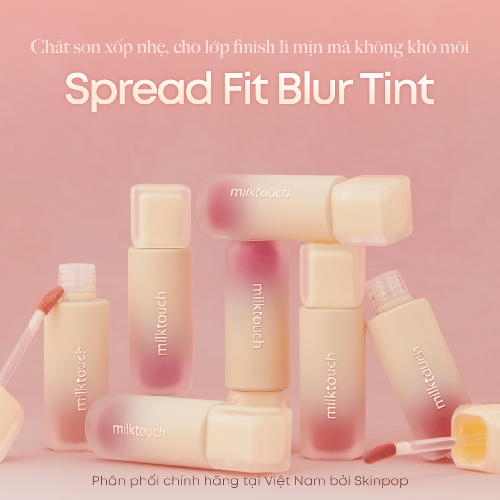  DEAL 9 - SON KEM LÌ MILKTOUCH MỊN MÔI SPREAD FIT BLUR TINT 4G 