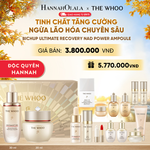  [GIAO TỪ 09/11] ĐỘC QUYỀN HANNAH OLALA - BỘ TINH CHẤT TĂNG CƯỜNG NGỪA LÃO HÓA CHUYÊN SÂU THE WHOO BICHUP ULTIMATE RECOVERY NAD POWER - E2104 