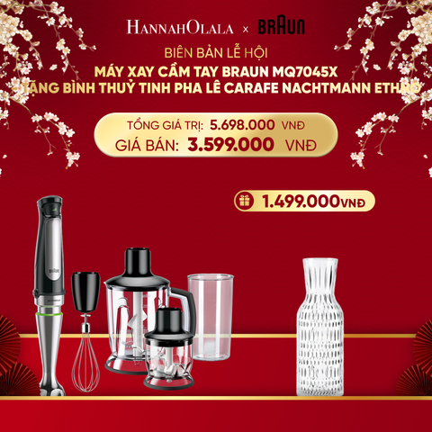  DEAL 11: MÁY XAY CẦM TAY BRAUN MQ7045X - TẶNG BÌNH THUỶ TINH PHA LÊ CARAFE NACHTMANN ETHNO 