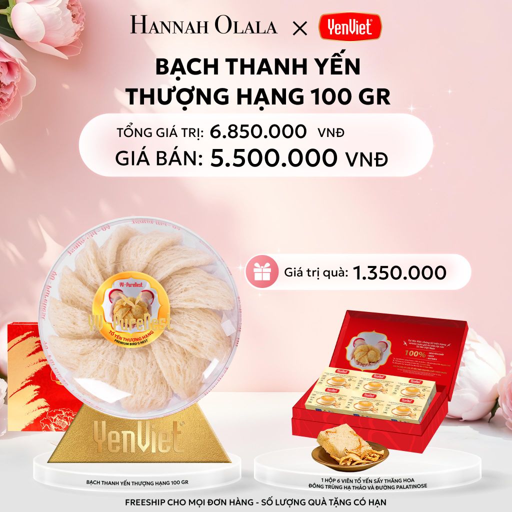  E325: DEAL 4: BẠCH THANH YẾN 100gr 