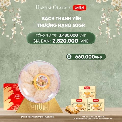  DEAL 7: BẠCH THANH YẾN 50gr 