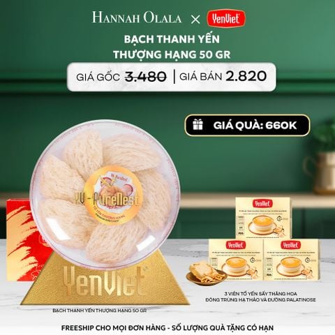  DEAL 7: BẠCH THANH YẾN 50gr 