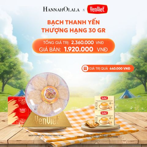  DEAL 8: BẠCH THANH YẾN 30gr 