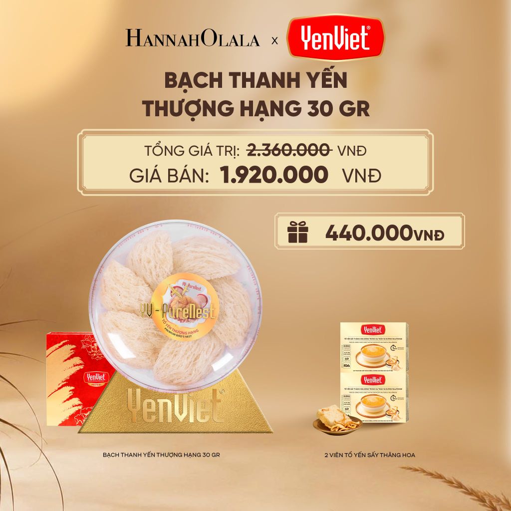  BẠCH THANH YẾN 30GR - DEAL 8 - E10 