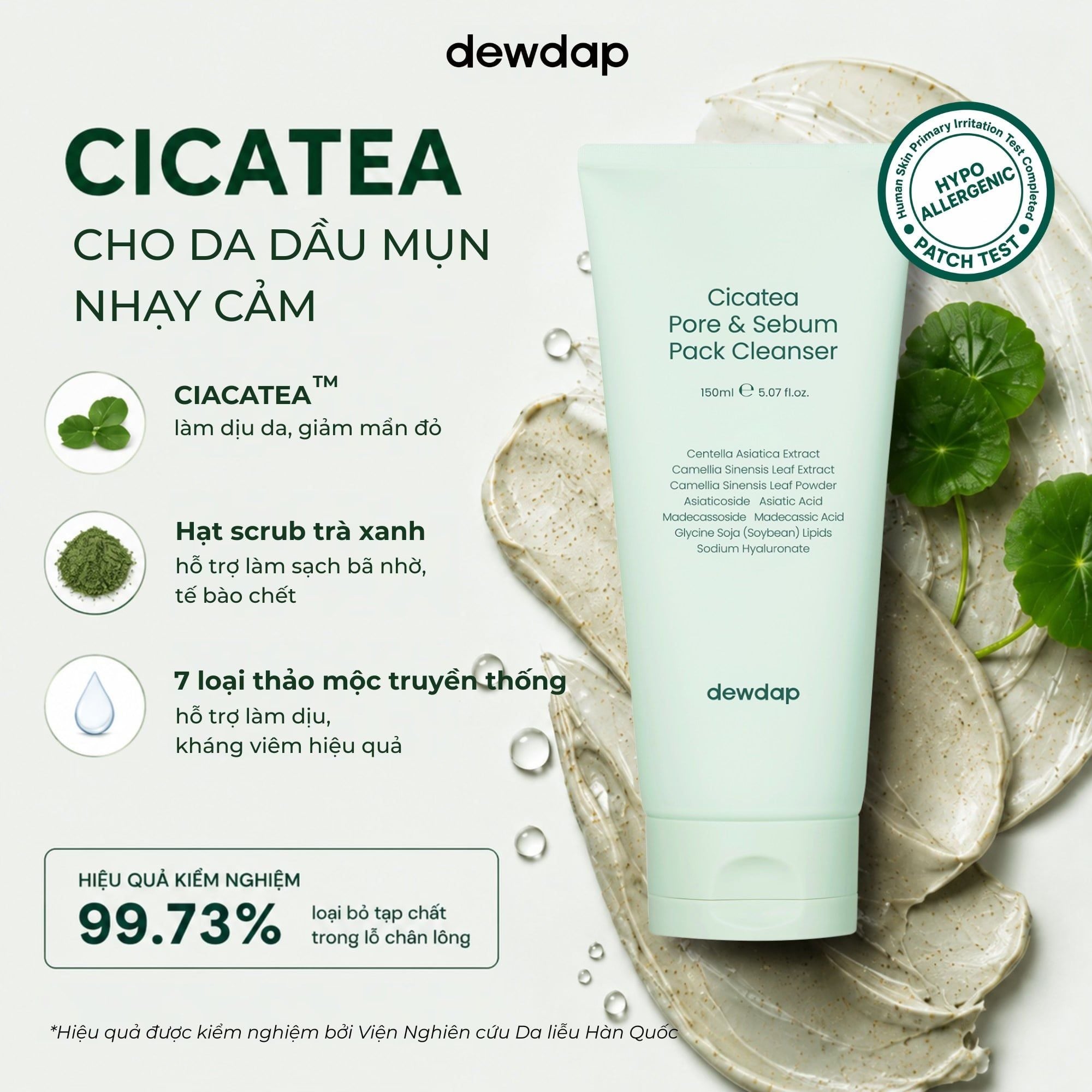  Sữa Rửa Mặt Dewdap Cicatea Pore & Sebum Pack Cleanser 150ml 