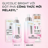  (Mẫu mới) Tinh Chất Dưỡng Sáng L'Oréal LOREAL Glycolic Bright Anti Dark Spot Brightening Serum 30ml 