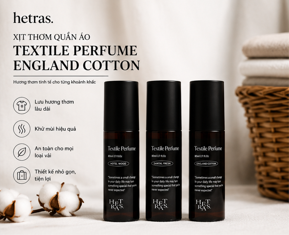  Xịt Thơm Quần Áo Hetras Textile Perfume England Cotton 80ml 