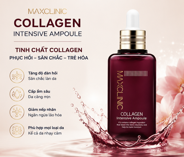  Tinh Chất Dưỡng ẩm, Chống Lão Hóa Maxclinic COLLAGEN Intensive Ampoule 100ml 