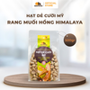 Hạt Dẻ Cười Mỹ Rang Muối Hồng Himalaya - Túi Zipper 500g - Oh Smile Nuts