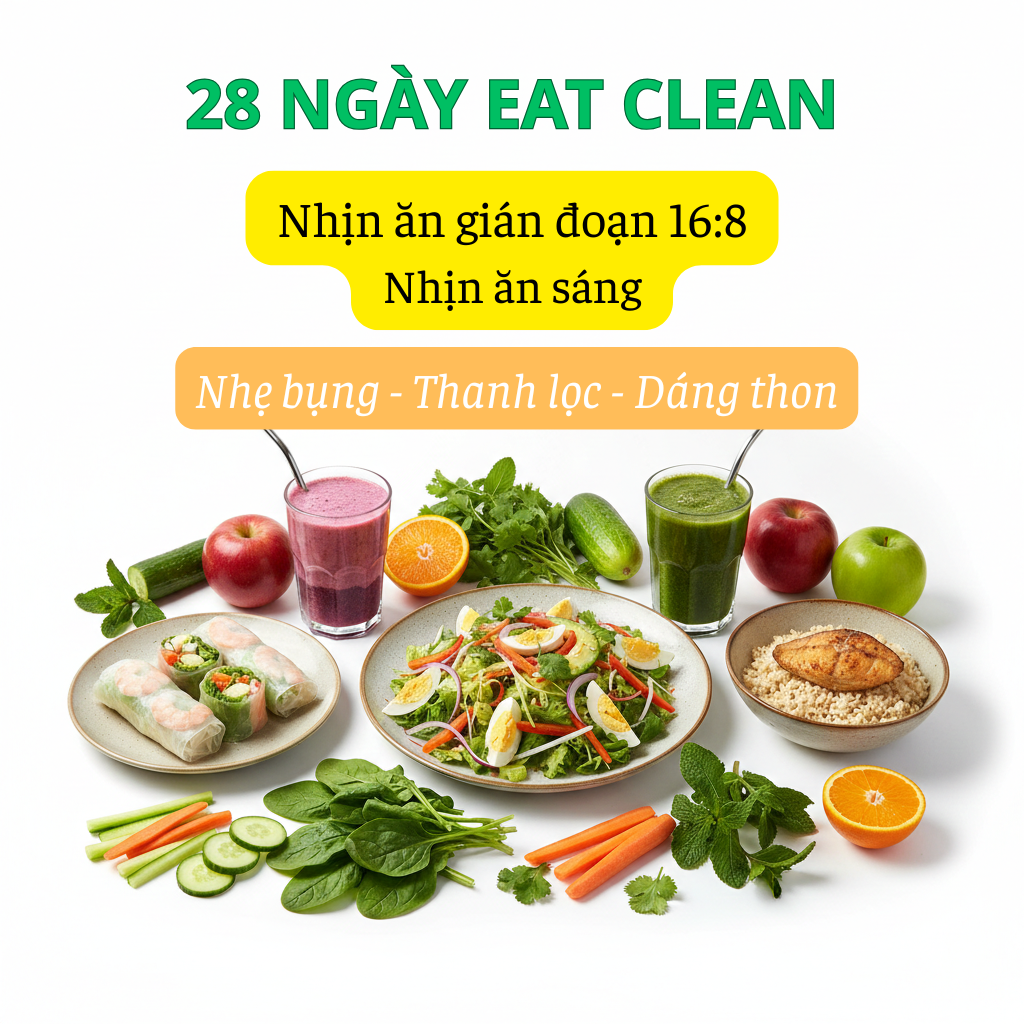 28 NGÀY EAT CLEAN NHỊN ĂN SÁNG 16:8