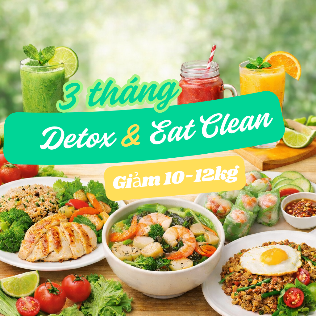 3 THÁNG DETOX & EAT CLEAN