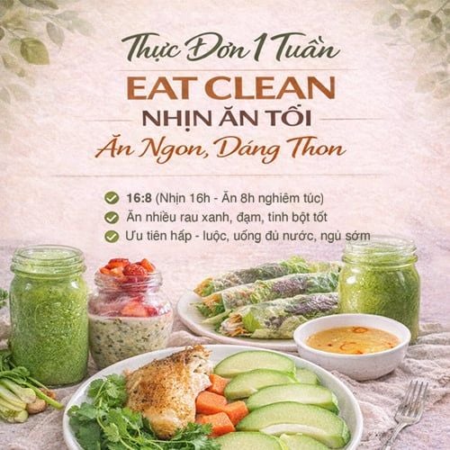 7 NGÀY EAT CLEAN NHỊN ĂN TỐI 16:8