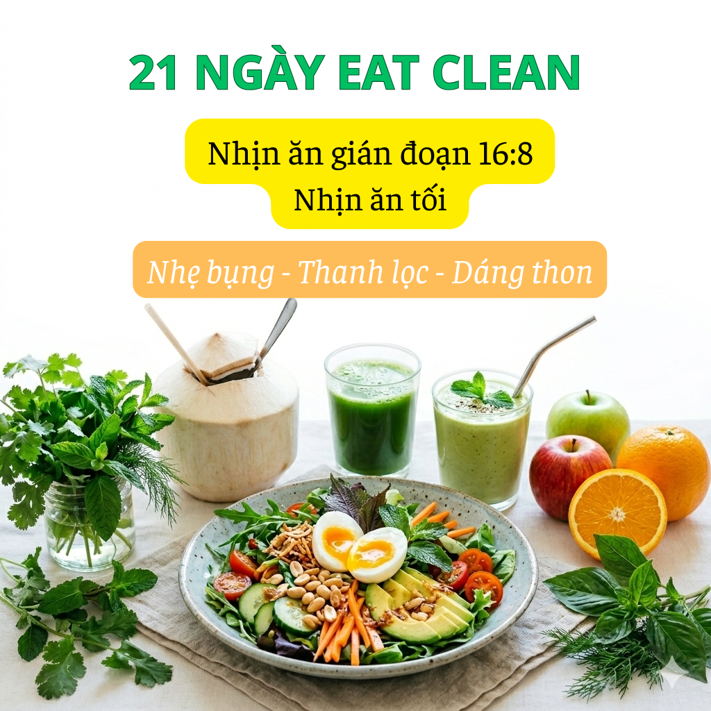 21 NGÀY EAT CLEAN NHỊN ĂN TỐI 16:8