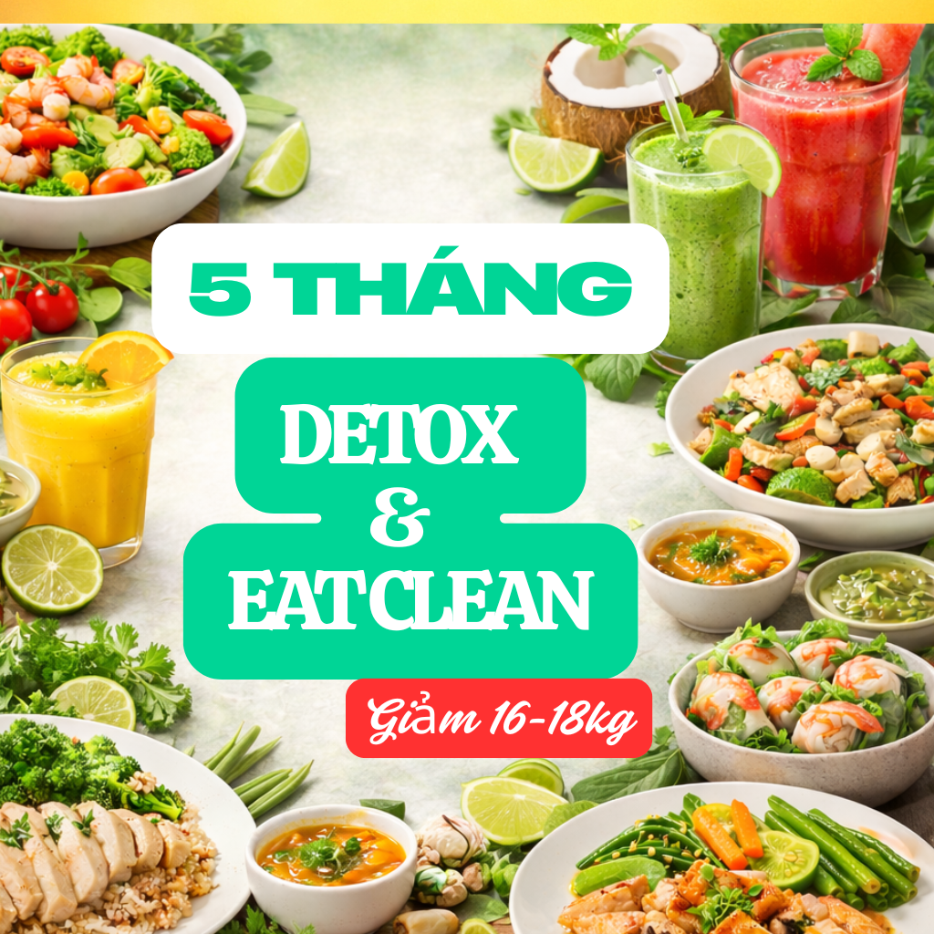 5 THÁNG DETOX & EAT CLEAN