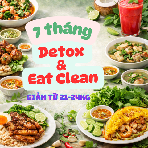 7 THÁNG DETOX & EAT CLEAN