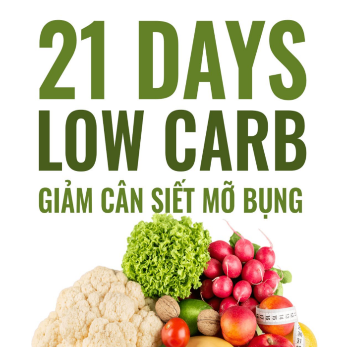 21 NGÀY LOWCARB GIẢM CÂN