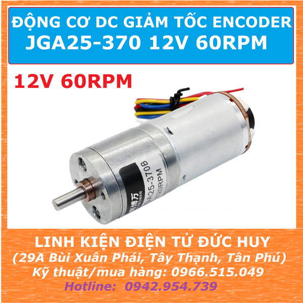 JGA25 370 12V ĐỘNG CƠ DC GIẢM TỐC 12VDC 60RPM có encoder hồi tiếp tốc độ, vị trí