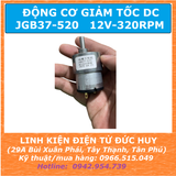 JGB37 520 ĐỘNG CƠ GIẢM TỐC 12VDC 320RPM