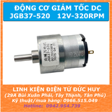 JGB37 520 ĐỘNG CƠ GIẢM TỐC 12VDC 320RPM