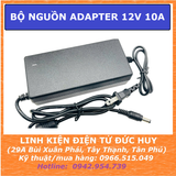 Bộ nguồn xung, nguồn Adapter 12V 10A Jack DC 5.5 x 2.1mm