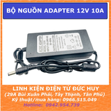 Bộ nguồn xung, nguồn Adapter 12V 10A Jack DC 5.5 x 2.1mm