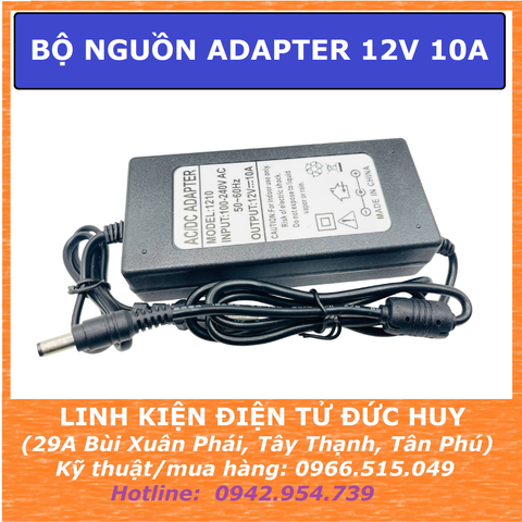 Bộ nguồn xung, nguồn Adapter 12V 10A Jack DC 5.5 x 2.1mm