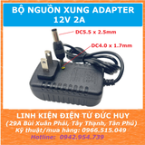 Nguồn xung Adaptor 12V 2A DC5.5 x 2.5mm, DC4.0 x 1.7mm