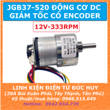 JGB37 520 ĐỘNG CƠ DC GIẢM TỐC ENCODER 12V 333RPM