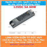 Nguồn đèn LED, nguồn xung DC tổ ong 220VAC 12V 5A 60W, tải đèn LED, tải nhẹ