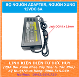 BỘ NGUỒN ADAPTOR NGUỒN XUNG 12V 6A