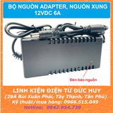 BỘ NGUỒN ADAPTOR NGUỒN XUNG 12V 6A