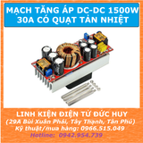 MẠCH TĂNG ÁP DC DC 30A 1500W (Có quạt tản nhiệt)